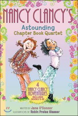 Fancy Nancy: Nancy Clancy&#39;s Astounding Chapter Book Quartet: Books 5-8