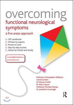 Overcoming Functional Neurological Symptoms: A Five Areas Approach