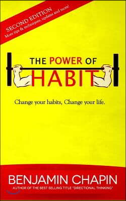 The Power Of Habit: How to Create Good Habits & Break Bad Habits