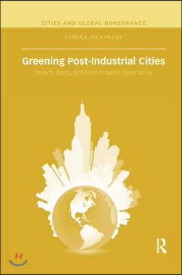 Greening Post-Industrial Cities