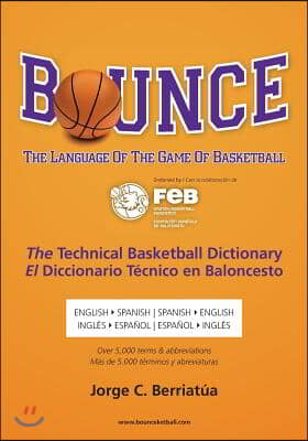 Bounce: The Language of the Game of Basketball