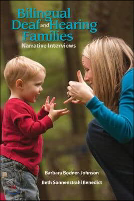 Bilingual Deaf and Hearing Families - Narrative Interviews