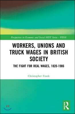 Workers, Unions and Payment in Kind