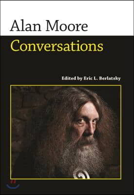 Alan Moore: Conversations