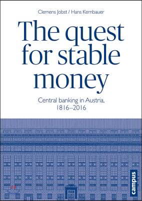 The Quest for Stable Money