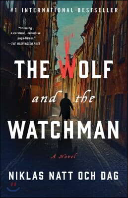 The Wolf and the Watchman: 1793: A Novel