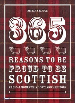 A 365 Reasons to be Proud to be Scottish