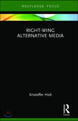 Right-Wing Alternative Media