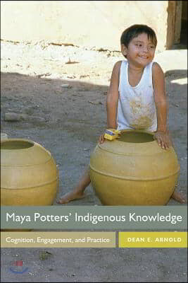 Maya Potters&#39; Indigenous Knowledge