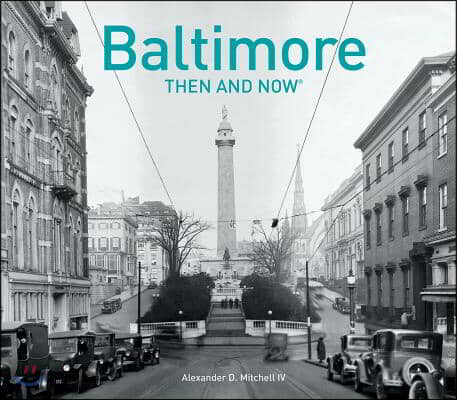 Baltimore Then and Now(r)