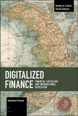 Digitalized Finance: Financial Capitalism and Informational Revolution