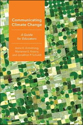 Communicating Climate Change: A Guide for Educators