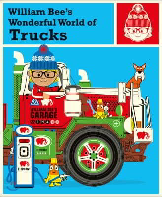 William Bee's Wonderful World of Trucks