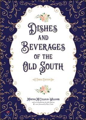 Dishes and Beverages of the Old South