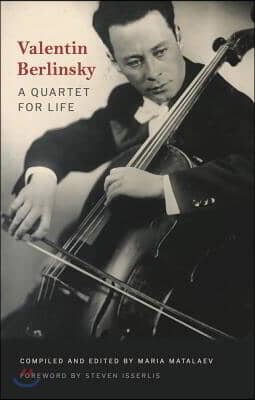 Valentin Berlinsky: A Quartet for Life