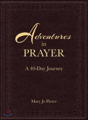 Adventures in Prayer