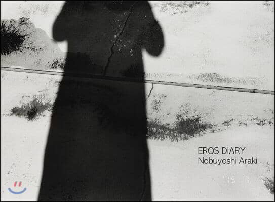 Nobuyoshi Araki: Eros Diary