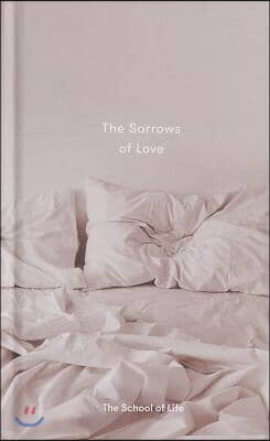 The Sorrows of Love