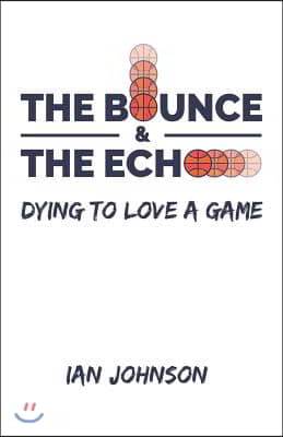 The Bounce and the Echo