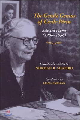 The Gentle Genius of Cecile Perin: Poems: 1906-1956