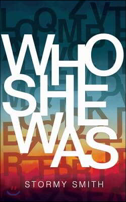 Who She Was