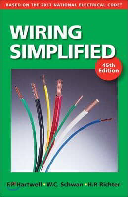 Wiring Simplified: Based on the 2017 National Electrical Code(r)