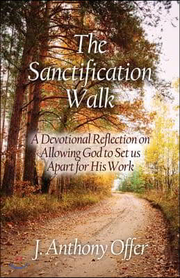 The Sanctification Walk