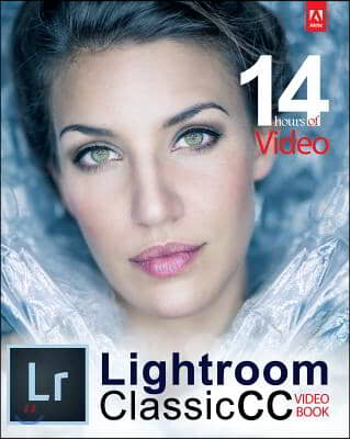 Adobe Lightroom Classic CC Video Book