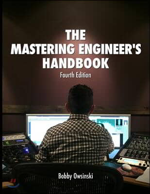 The Mastering Engineer&#39;s Handbook 4th Edition