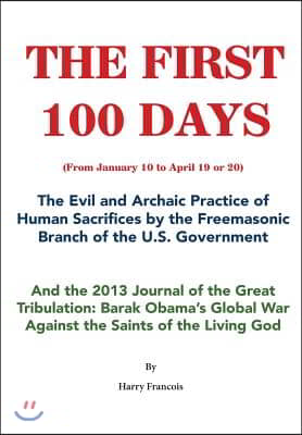 The First 100 Days: The Evil Practice of Human Sacrifices