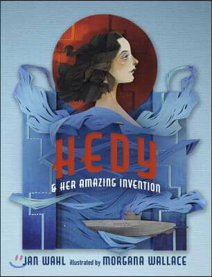 Hedy &amp; Her Amazing Invention