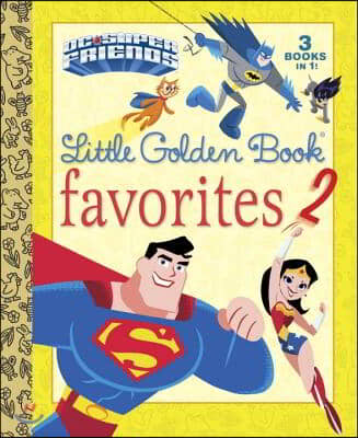 Dc Super Friends Little Golden Book Favorites