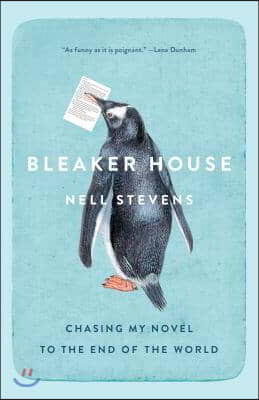 Bleaker House: Bleaker House: Chasing My Novel to the End of the World