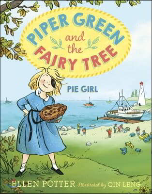 Piper Green and the Fairy Tree: Pie Girl