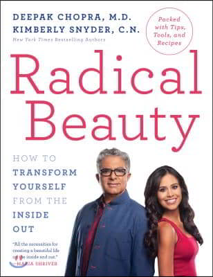 Radical Beauty: How to Transform Yourself from the Inside Out