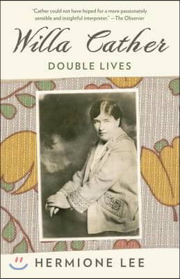 Willa Cather: Double Lives