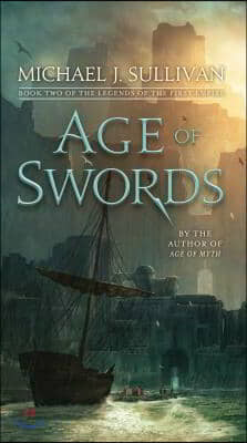 Age of Swords: Book Two of the Legends of the First Empire