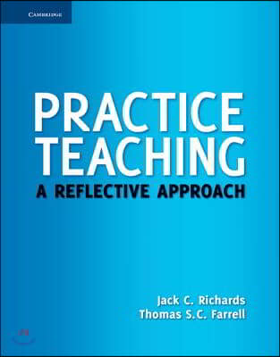 Practice Teaching : A Reflective Approach (Hardcover)