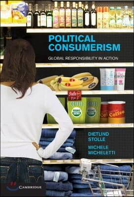 Political Consumerism: Global Responsibility in Action