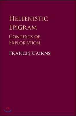 Hellenistic Epigram: Contexts of Exploration