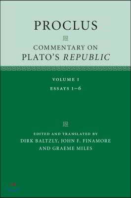 Proclus: Commentary on Plato&#39;s Republic: Volume 1