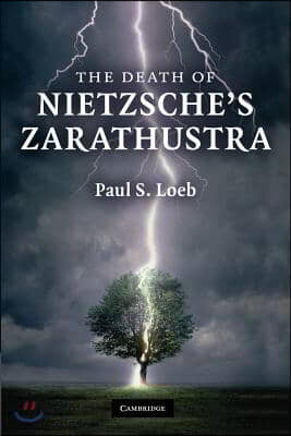 The Death of Nietzsche&#39;s Zarathustra