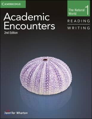 Academic Encounters Level 1 Student&#39;s Book Reading and Writing and Writing Skills Interactive Pack: The Natural World