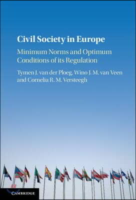 Civil Society in Europe: Minimum Norms and Optimum Conditions of Its Regulation