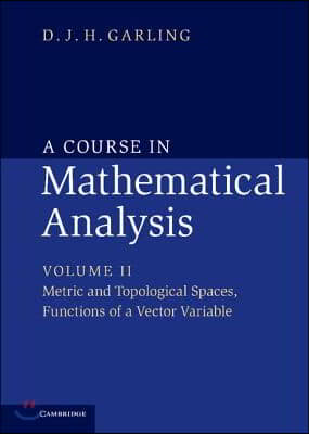 A Course in Mathematical Analysis