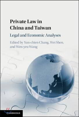 Private Law in China and Taiwan: Legal and Economic Analyses