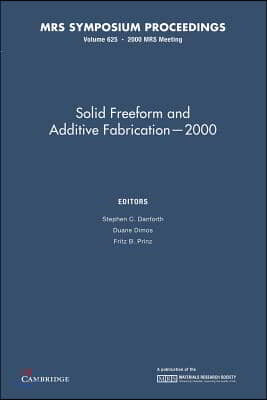 Solid Freeform and Additive Fabrication 2000