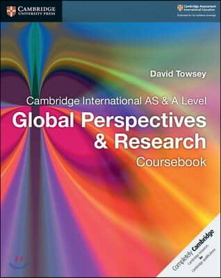 Cambridge International as &amp; a Level Global Perspectives &amp; Research Coursebook