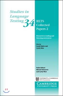 IELTS Collected Papers 2 : Research in Reading and Listening Assessment (Paperback)