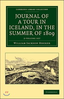 Journal of a Tour in Iceland, in the Summer of 1809 2 Volume Set